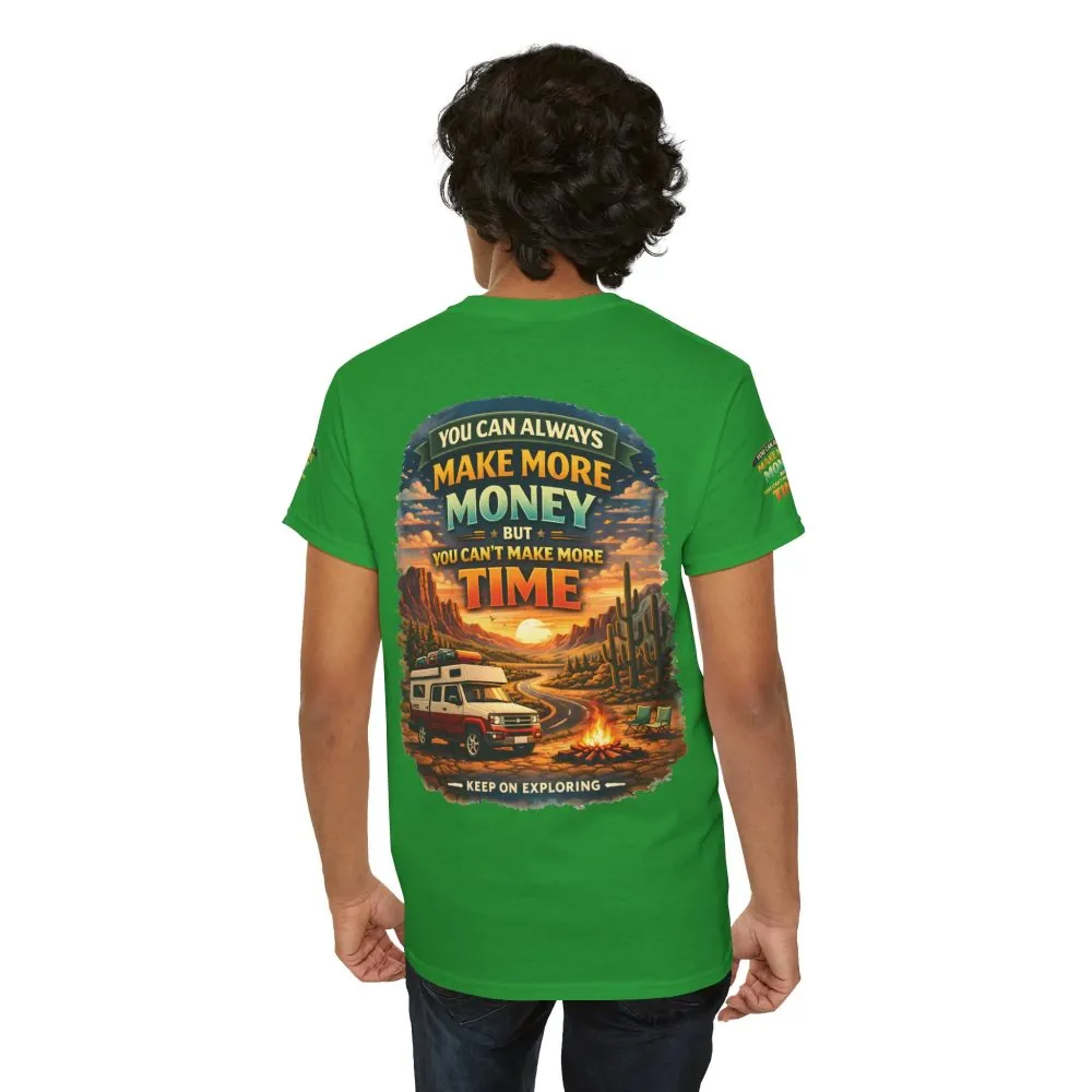 Unisex Heavy Cotton Tee — "You Can Always Make More Money" Design Scenic-Line