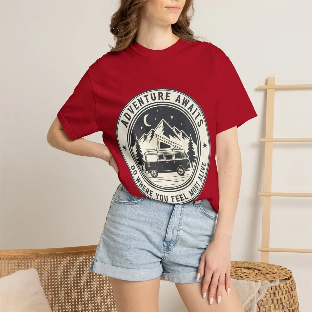 T-Shirt — "Adventure Awaits-Go Where You Feel Most Alive" (Front + Back Printed) Outdoor Travel Tee