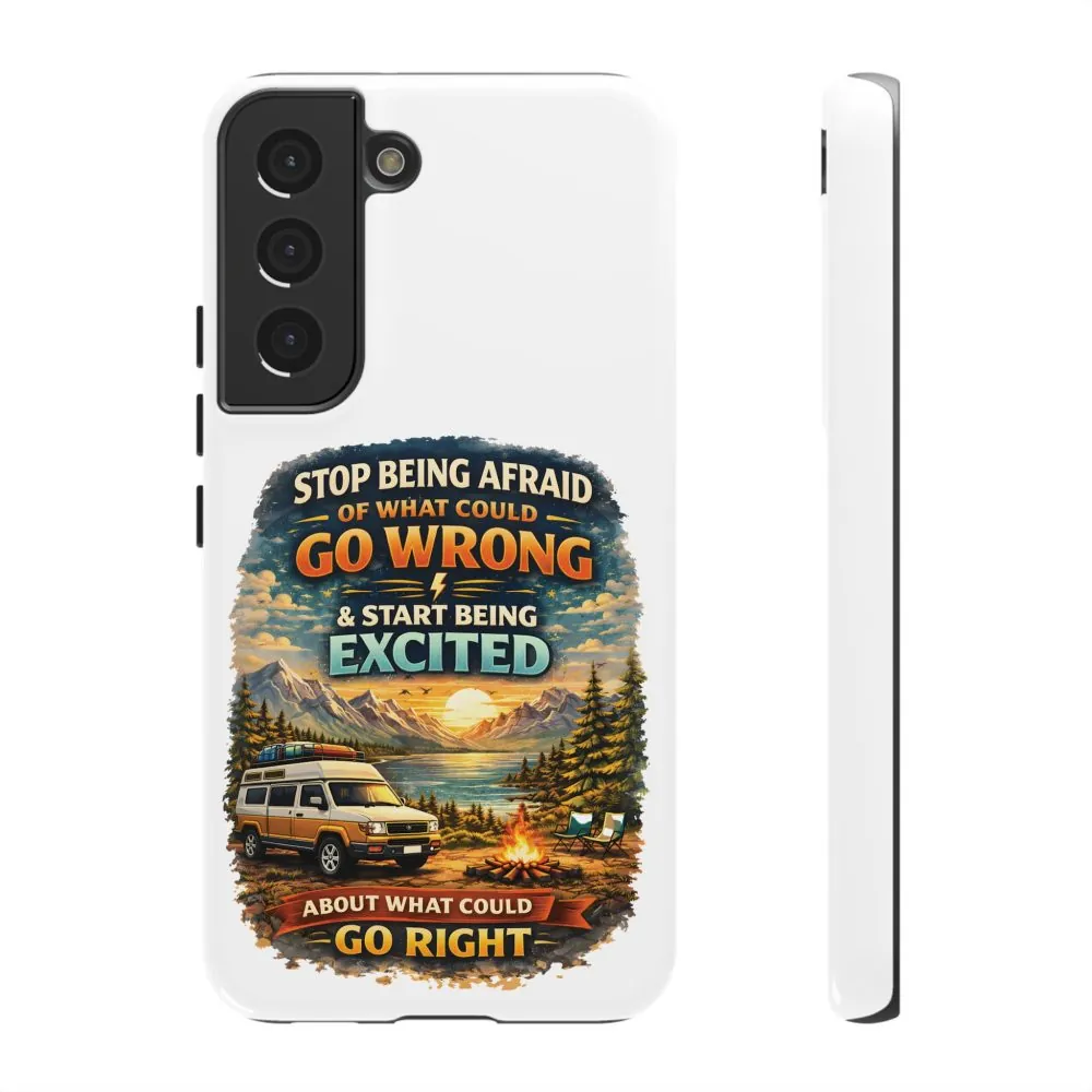 8338656228108923038_2048.jpeg Phone Case — "Stop Being Afraid" (Design Scenic-Line)