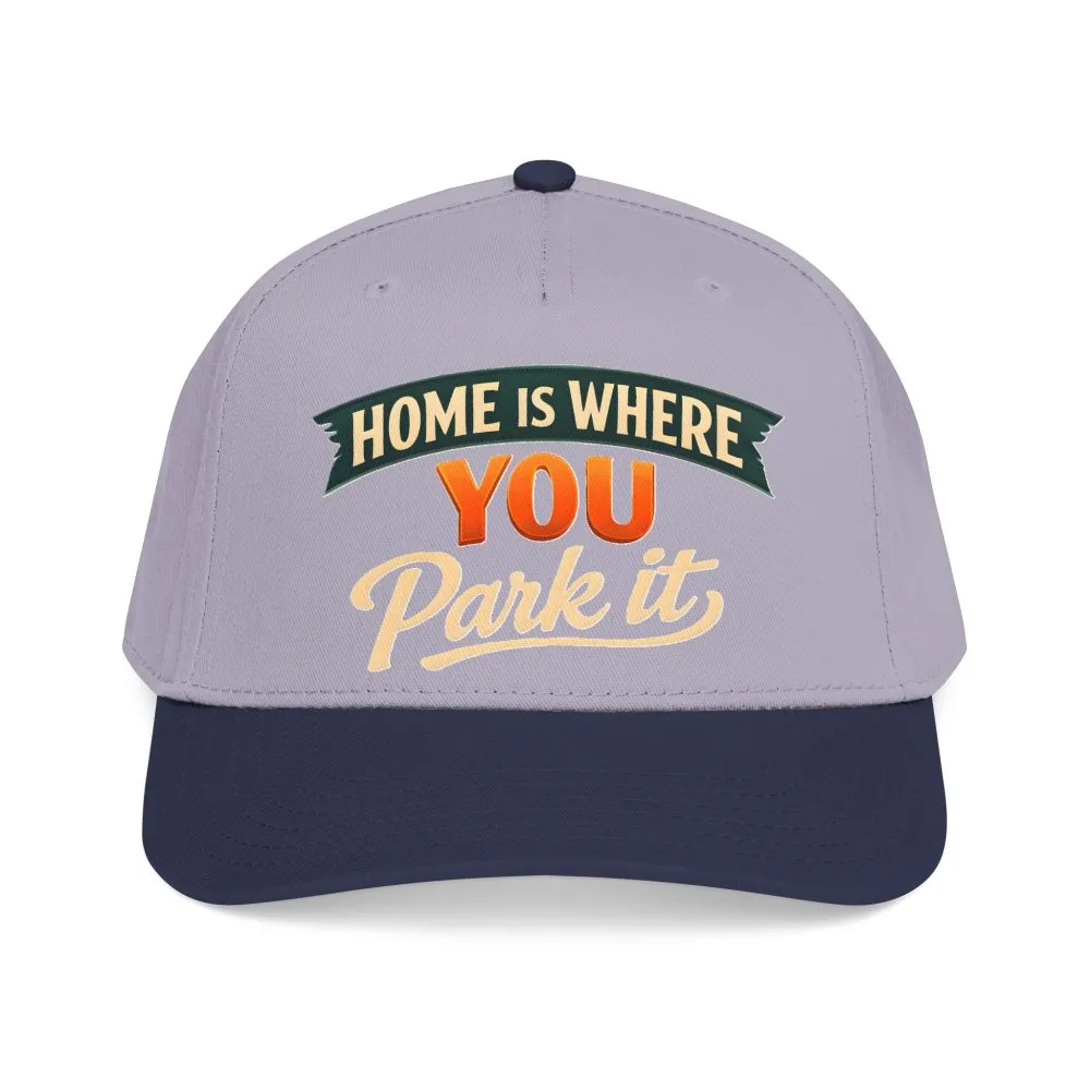 Baseball Cap - "Home Is where You Park It" Design Scenic-Line