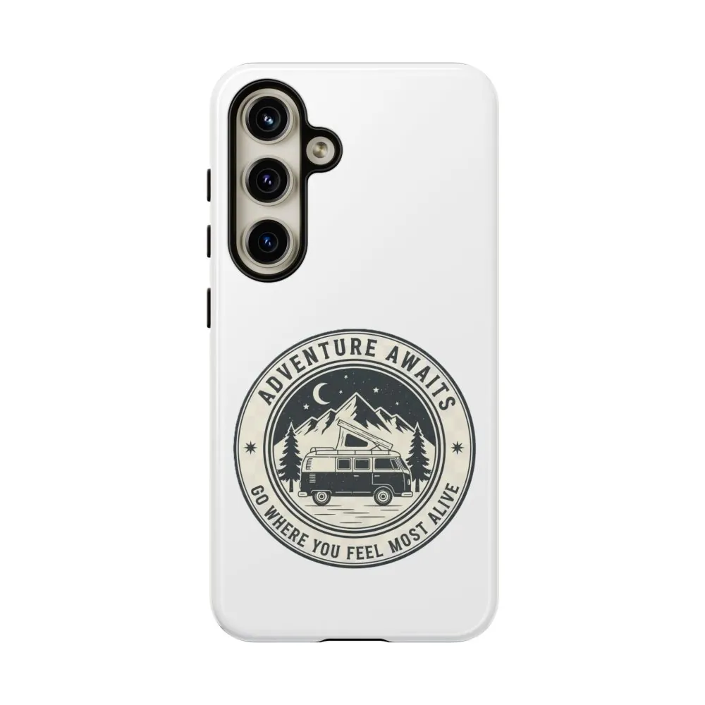 Phone Case — "Adventure Awaits-Go Where You Feel Most Alive" Camper Van Design