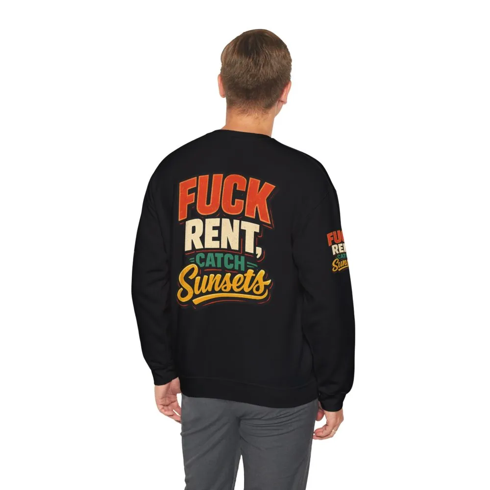 Unisex Heavy Blend™ Crewneck Sweatshirt — "Fuck Rent Catch Sunsets" Design F**K-Line