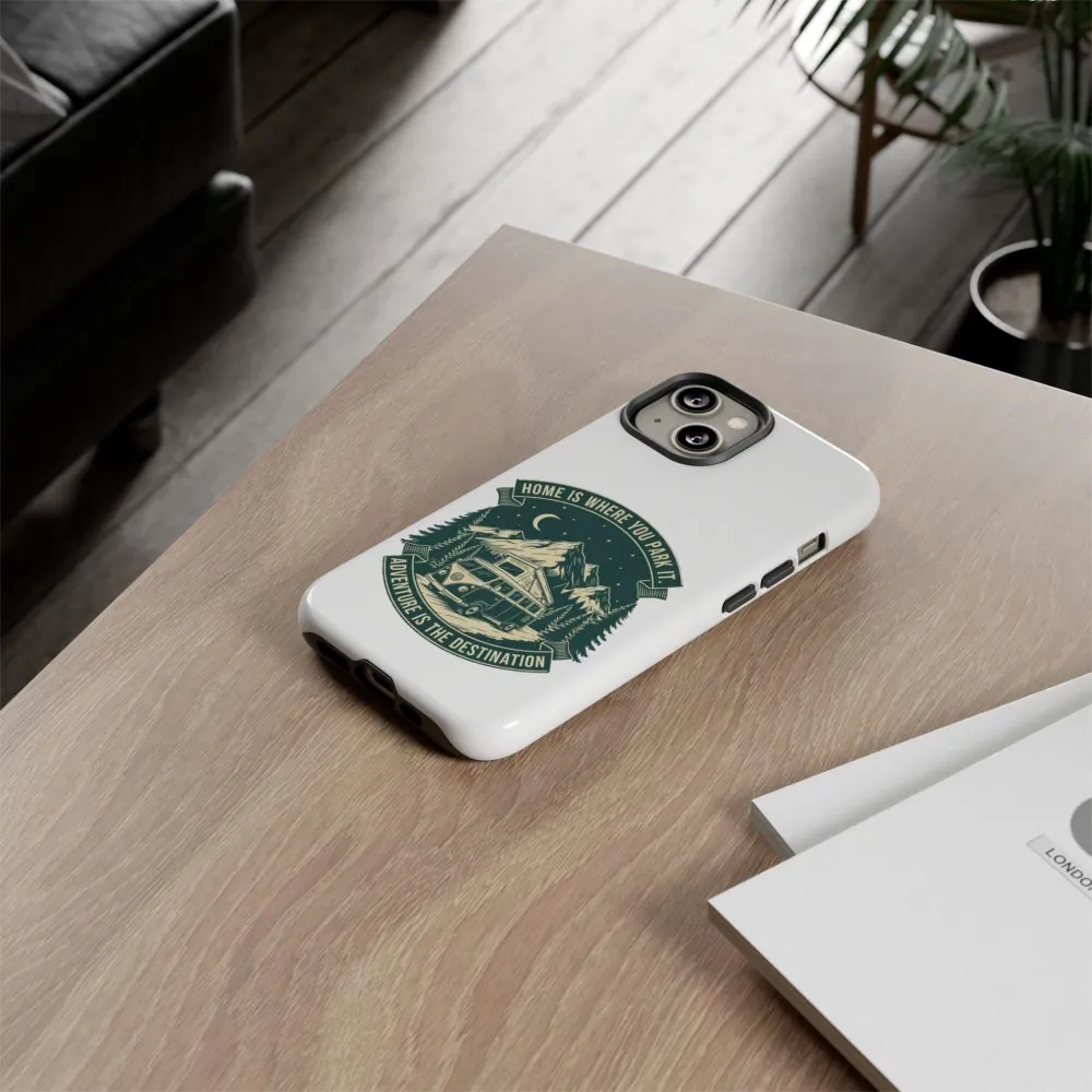 8402970656851733950_2048.jpeg Phone Case — "Home Is Where You Park It-Adventure is the destination" Camper Van Design