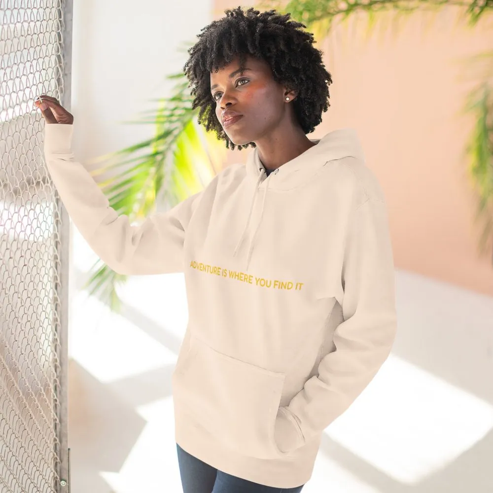Three-Panel Fleece Hoodie - "Adventure Is Where You Find It" Design Sitcom-Line