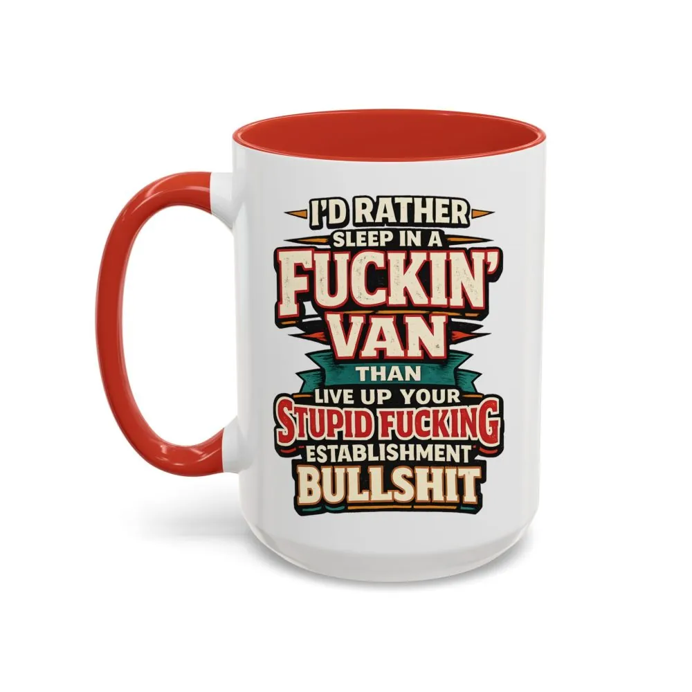 8489258925328047679_2048.jpeg Accent Coffee Mug (11, 15oz) — "I´d Rather Sleep in A Fucking Van" Design F**K-Line