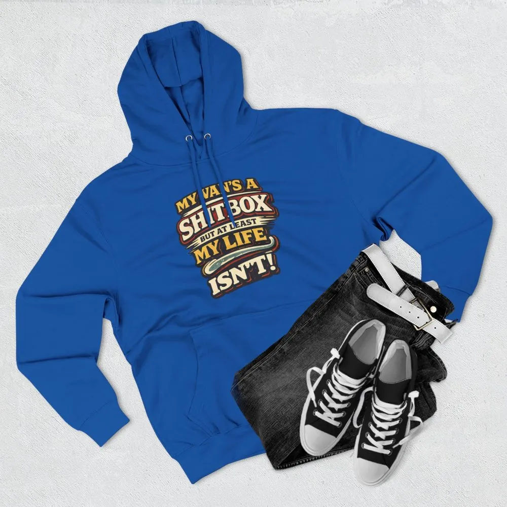 Three-Panel Fleece Hoodie - "My Van`s A Shitbox" Design F**K-Line