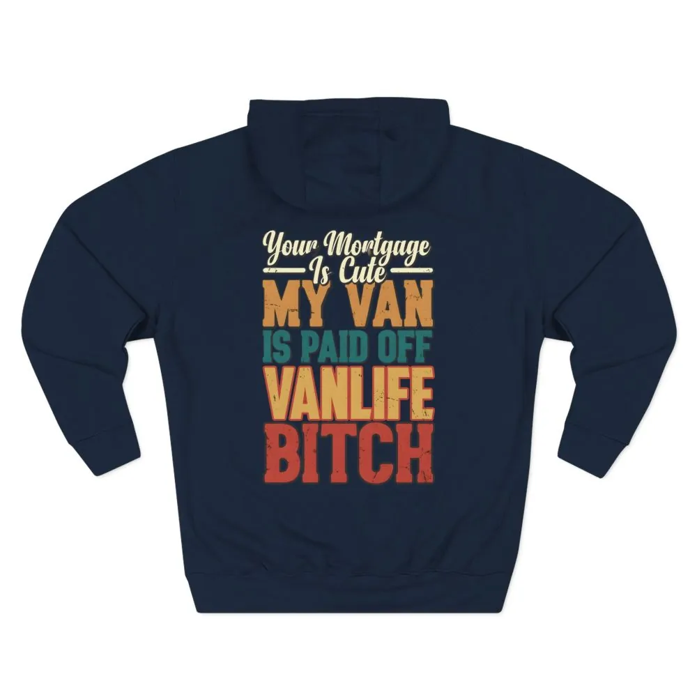 Three-Panel Fleece Hoodie - "Your Mortgage Is Cute" Design F**K-Line