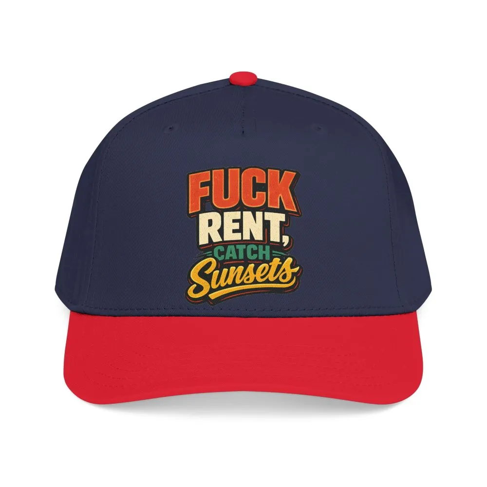 Baseball Cap - "Fuck Rent Catch Sunsets" Design F**K-Line