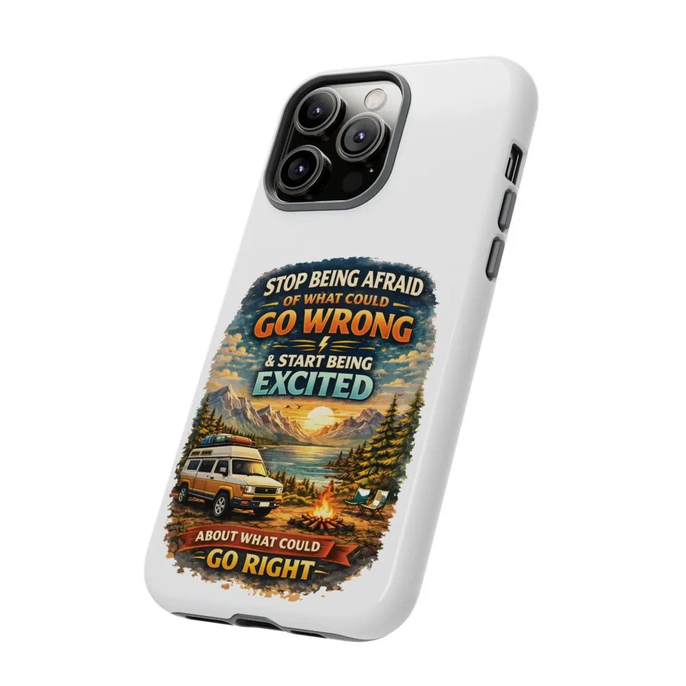 8584082120085468891_2048.jpeg Phone Case — "Stop Being Afraid" (Design Scenic-Line)