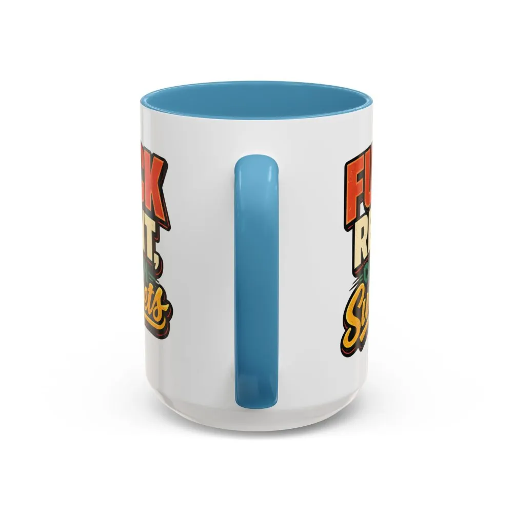 8619719167309534823_2048.jpeg Accent Coffee Mug (11, 15oz) — "Fuck Rent Catch Sunsets" Design F**K-Line