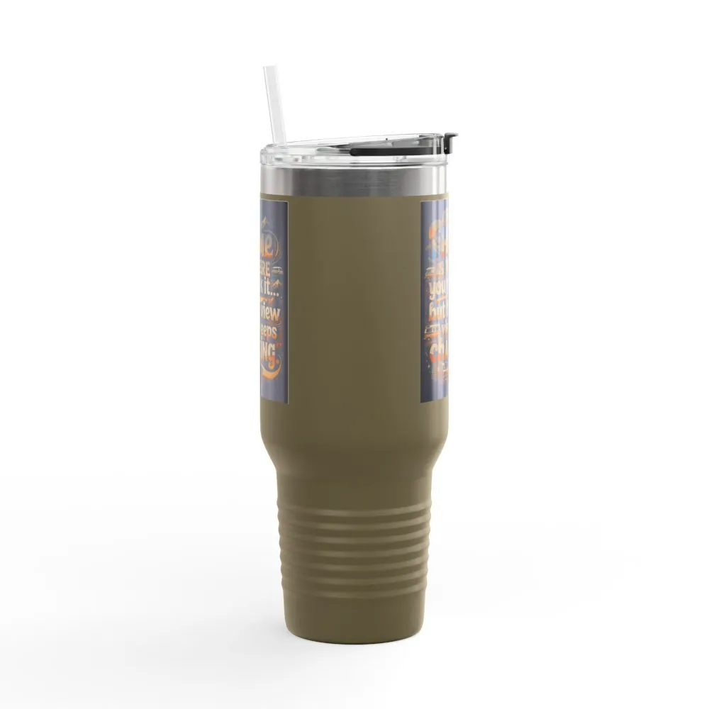 Insulated Travel Mug — "Home Is Where You Park It -But The View keep Changing" RV Camper Design