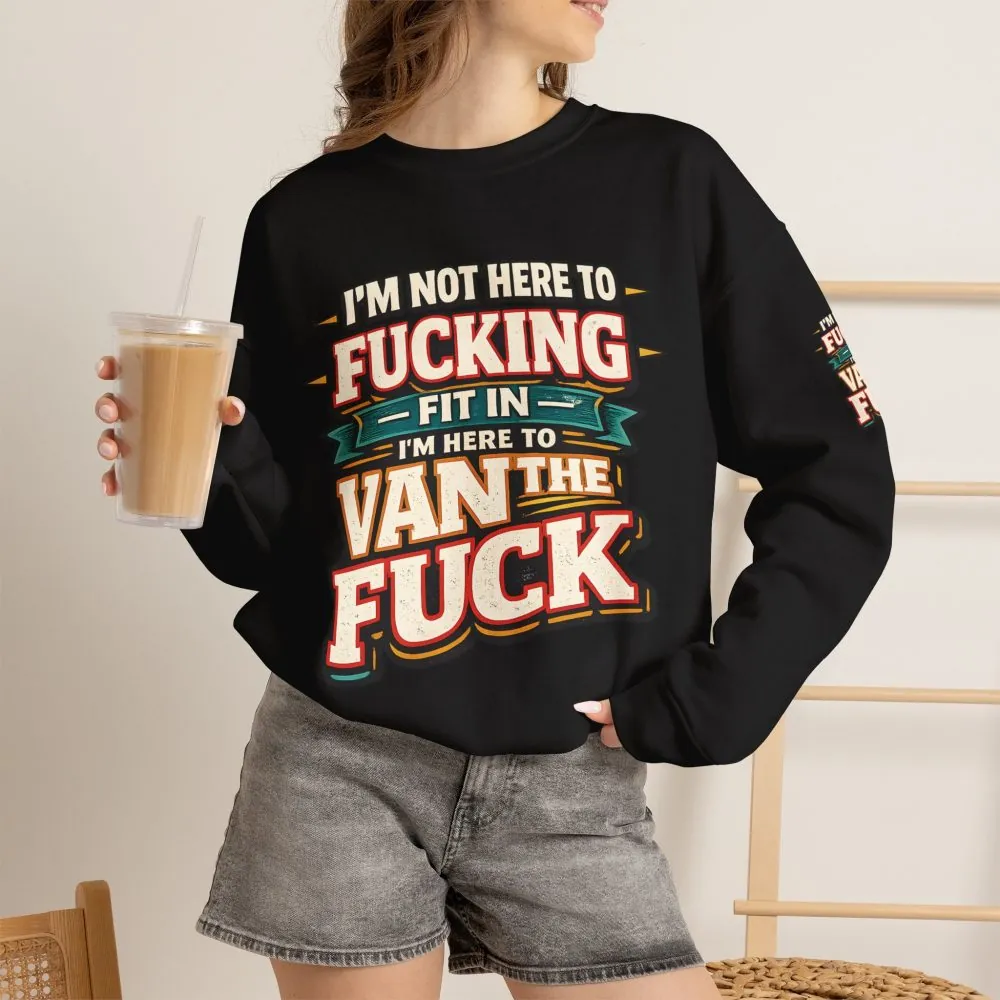Unisex Heavy Blend™ Crewneck Sweatshirt — "I´m Not Here To Fucking Fit In" Design F**K-Line