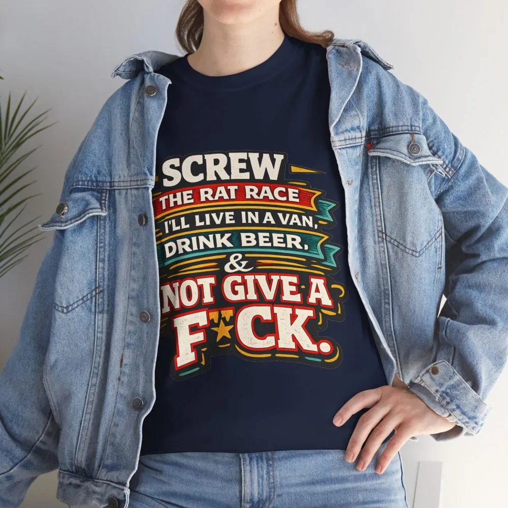Unisex Heavy Cotton Tee — "Screw The Rat Race" Design F**K-Line