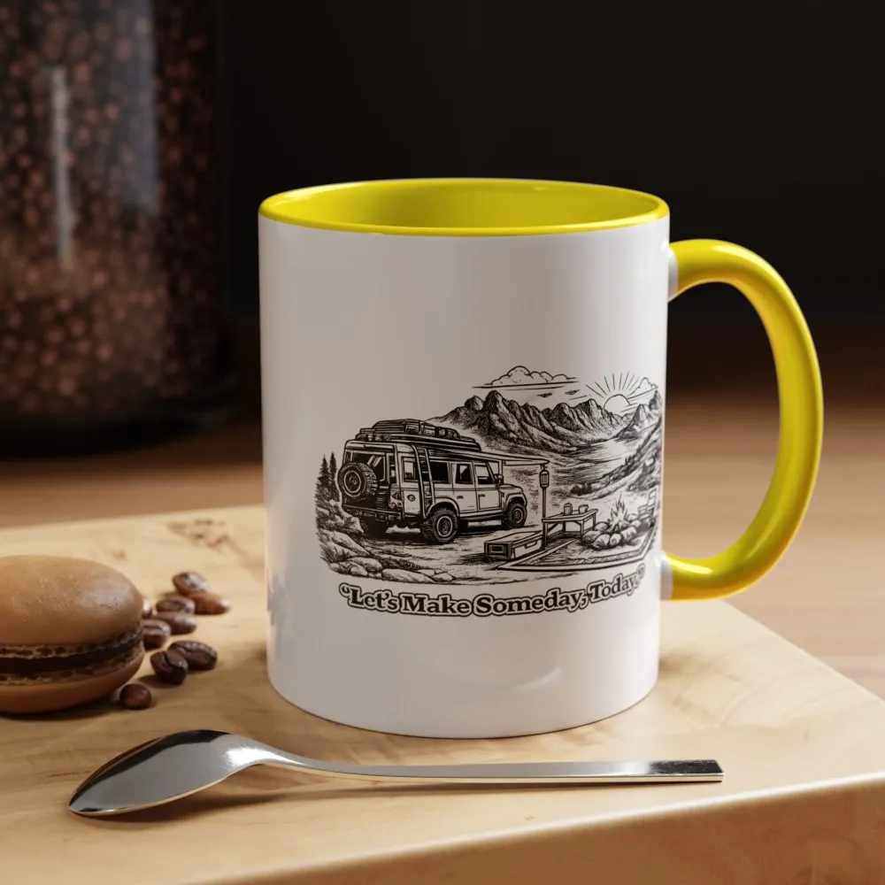 Accent Coffee Mug (11, 15oz) — "Lets make Someday, Today?" Design Minimal-Line