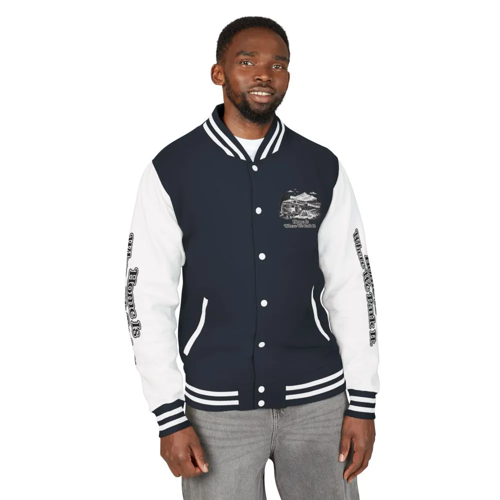 Unisex Heavyweight Letterman Jacket — "Home Is Where You Park It" Travel Varsity Coat