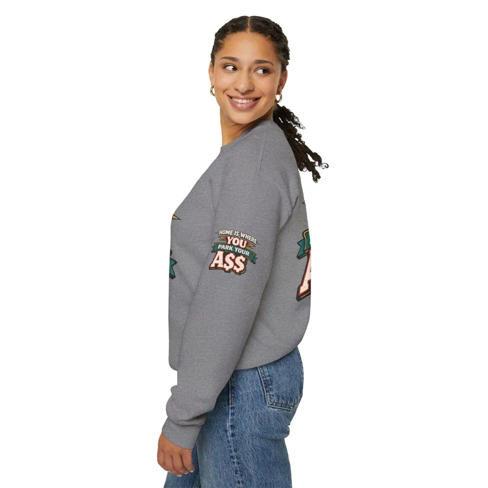 Unisex Heavy Blend™ Crewneck Sweatshirt — "Home Is Where You Park Your Ass" Design F**K-Line