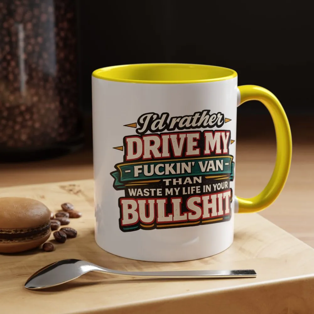 8736963322656309822_2048.jpeg Accent Coffee Mug (11, 15oz) — "I´d Rather Drive My Fucking Van" Design F**K-Line