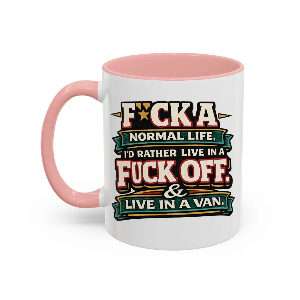 877404252543538260_2048.jpeg Accent Coffee Mug (11, 15oz) — "Fuck A Normal Life" Design F**K-Line
