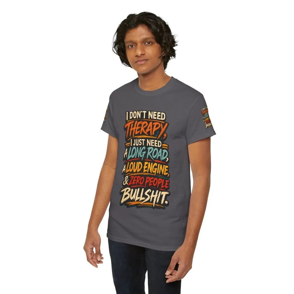 Unisex Heavy Cotton Tee — "I Dont Need Therapy" Design F**K-Line