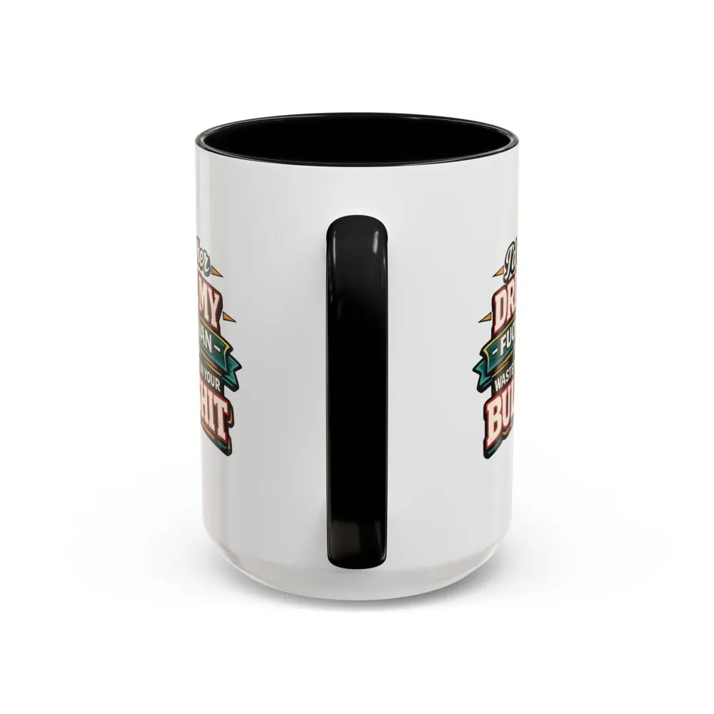 8797705185144846620_2048.jpeg Accent Coffee Mug (11, 15oz) — "I´d Rather Drive My Fucking Van" Design F**K-Line
