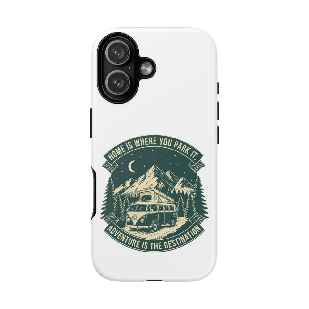 8803929791077452467_2048.jpeg Phone Case — "Home Is Where You Park It-Adventure is the destination" Camper Van Design