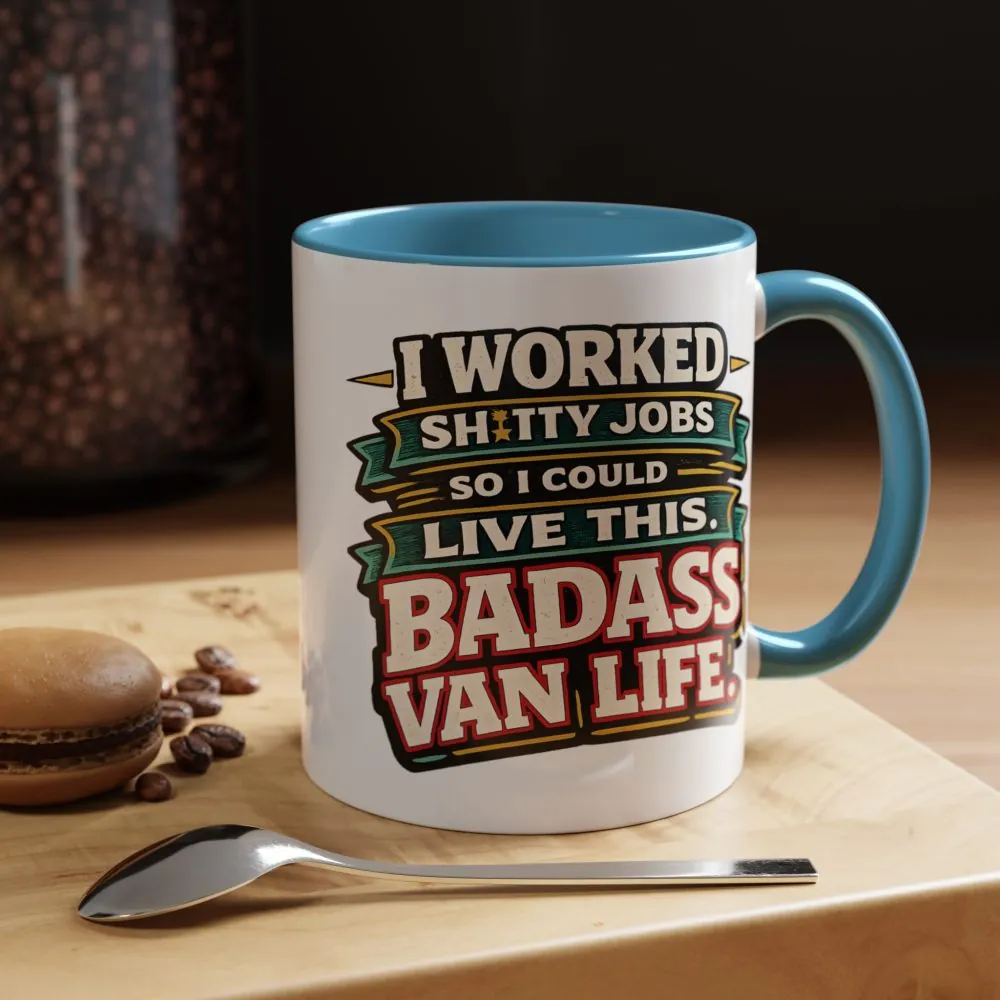 Accent Coffee Mug (11, 15oz) — "I Worked Shitty Jobs" Design F**K-Line