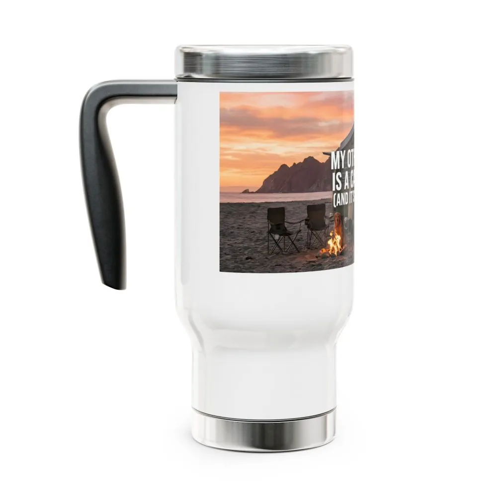 Stainless Steel Travel Mug with Handle, 14oz — "My Other House Is a Campervan (And It’s Way Cooler)"
