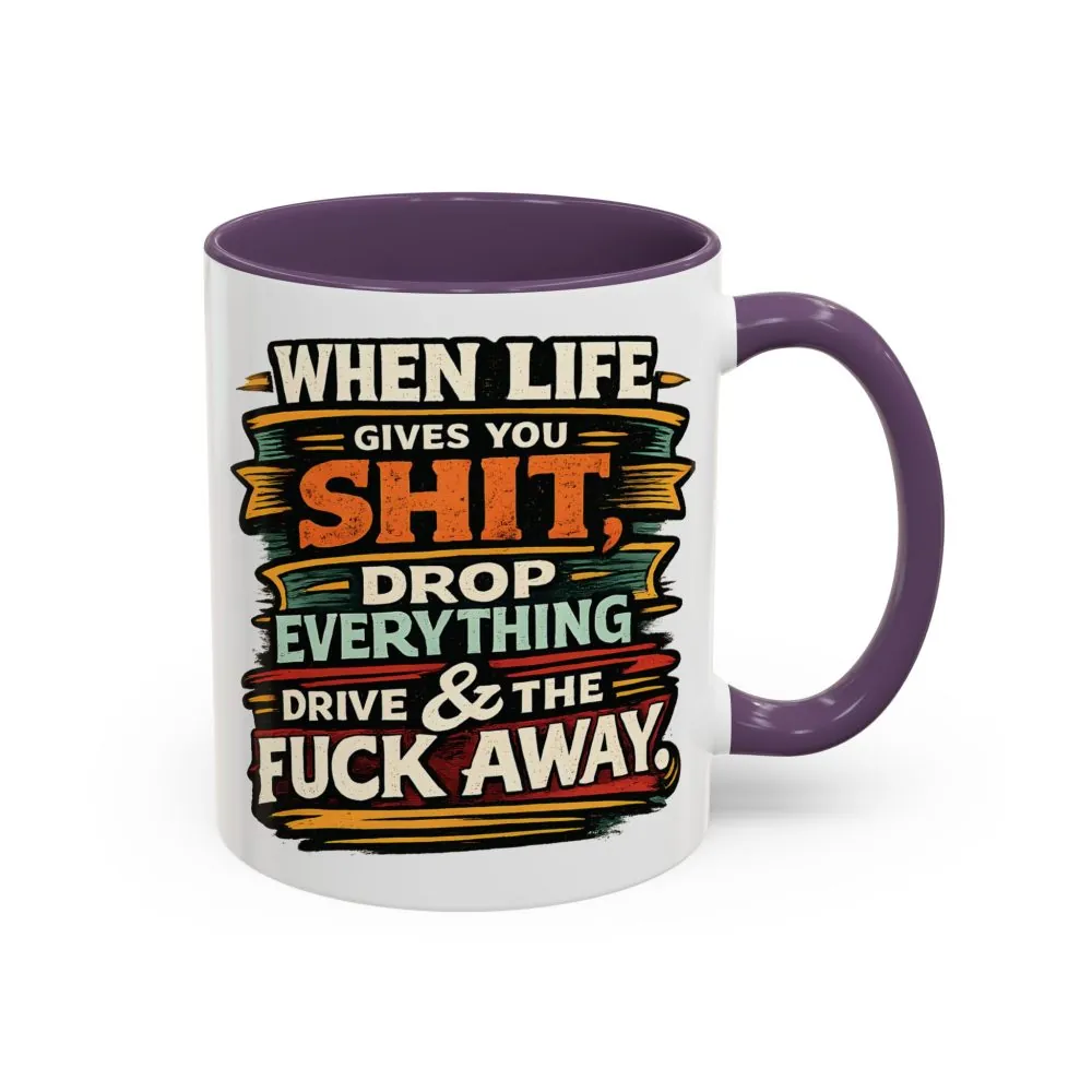 Accent Coffee Mug (11, 15oz) — "When Live Gives You Shit" Design F**K-Line