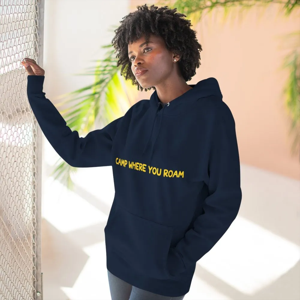 Three-Panel Fleece Hoodie - "Camp Where You Roam" Design Sitcom-Line