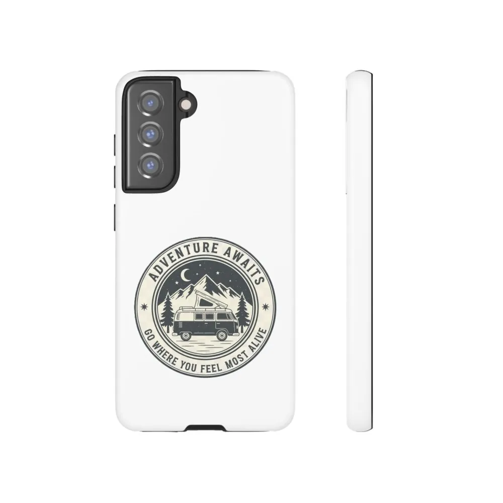 Phone Case — "Adventure Awaits-Go Where You Feel Most Alive" Camper Van Design