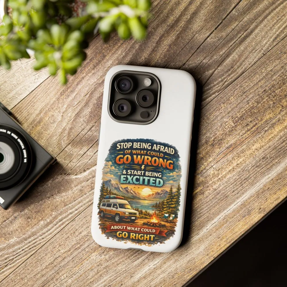 8919109623112767642_2048.jpeg Phone Case — "Stop Being Afraid" (Design Scenic-Line)