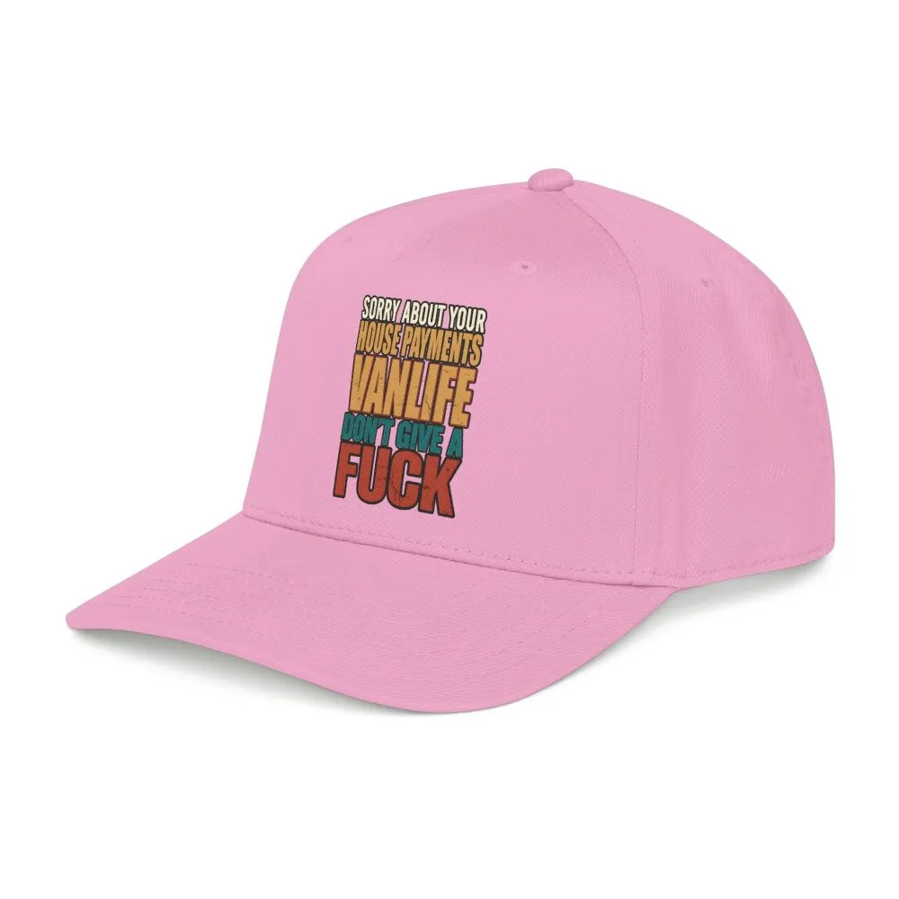 Baseball Cap - "Sorry About Your House Payments" Design F**K-Line