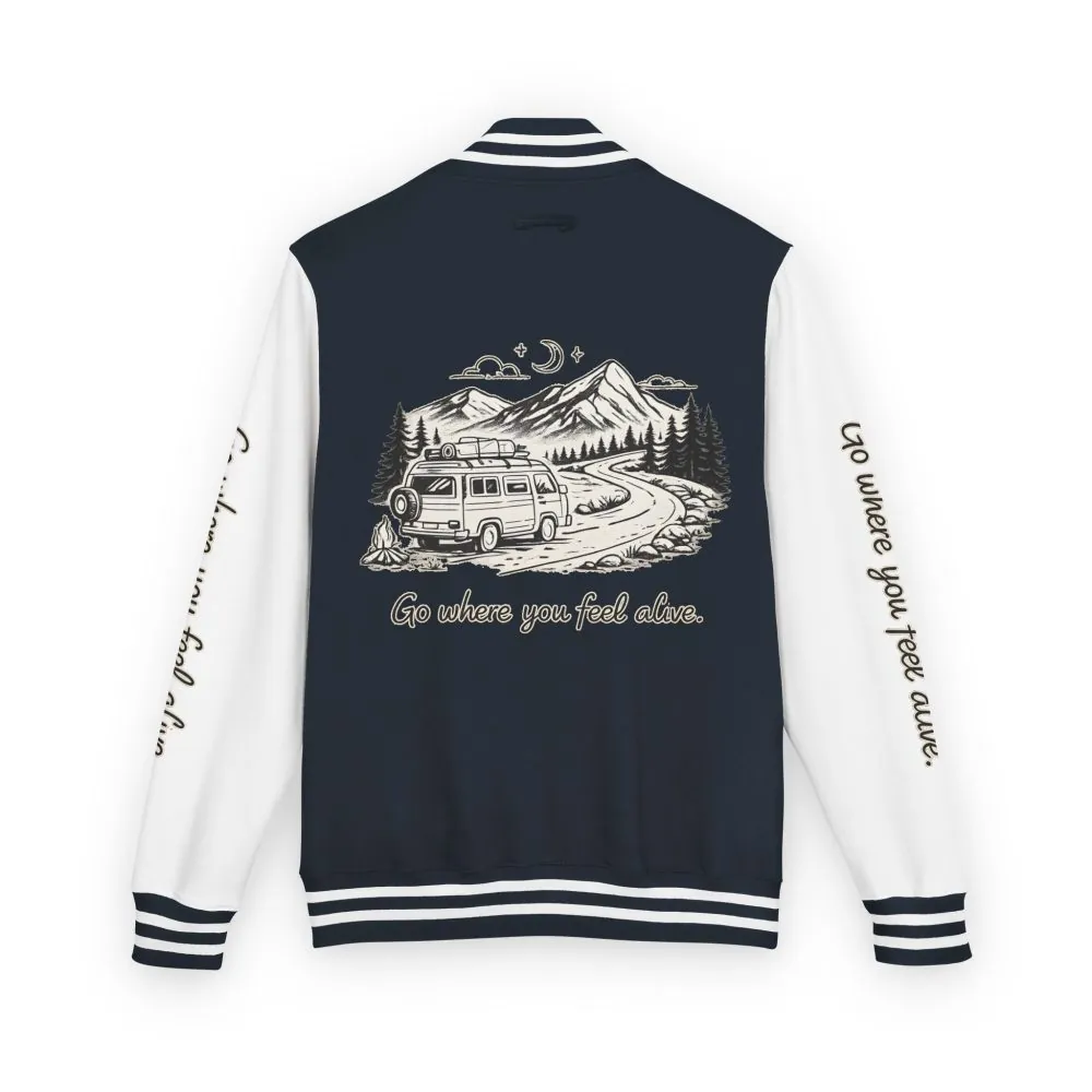 Unisex Heavyweight Letterman Jacket — "Go Where You Feel Alive" Travel Varsity Coat
