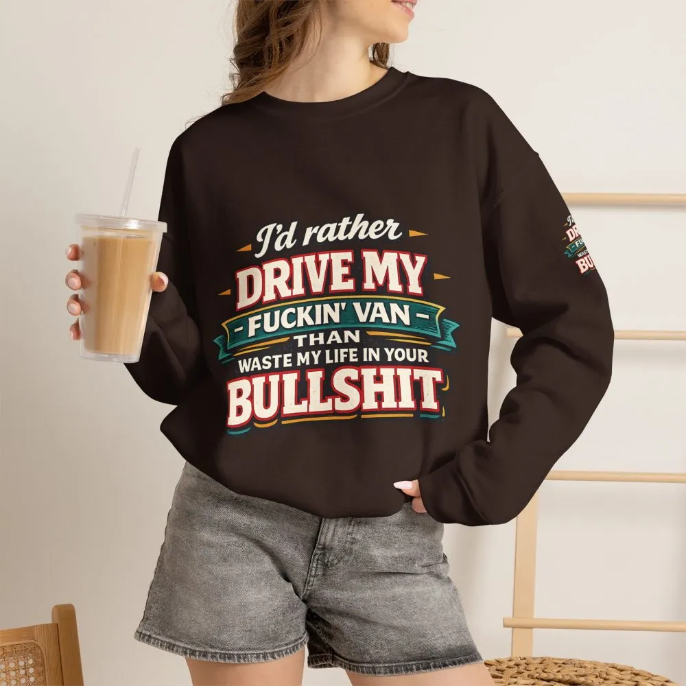 Unisex Heavy Blend™ Crewneck Sweatshirt — "I´d Rather Drive My Fucking Van" Design F**K-Line