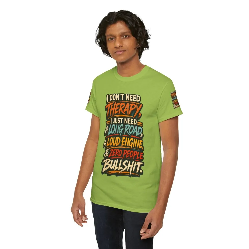 Unisex Heavy Cotton Tee — "I Dont Need Therapy" Design F**K-Line