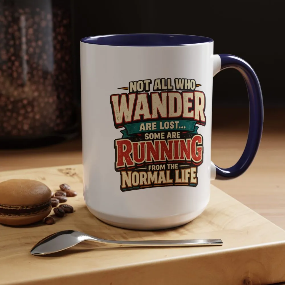 Accent Coffee Mug (11, 15oz) — "Not All Who Wander Are Lost" Design F**K-Line