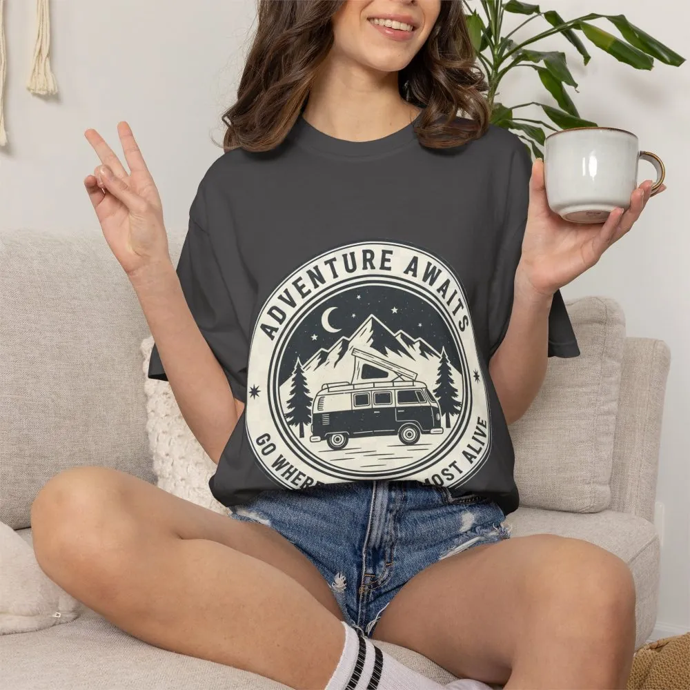 T-Shirt — "Adventure Awaits-Go Where You Feel Most Alive" (Only Front Printed) Outdoor Travel Tee