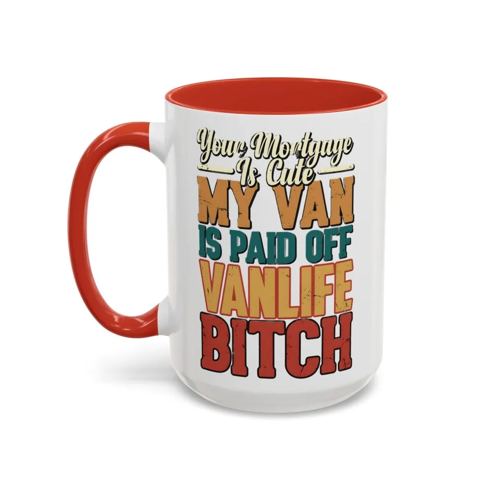 Accent Coffee Mug (11, 15oz) — "Your Mortgage Is Cute" Design F**K-Line