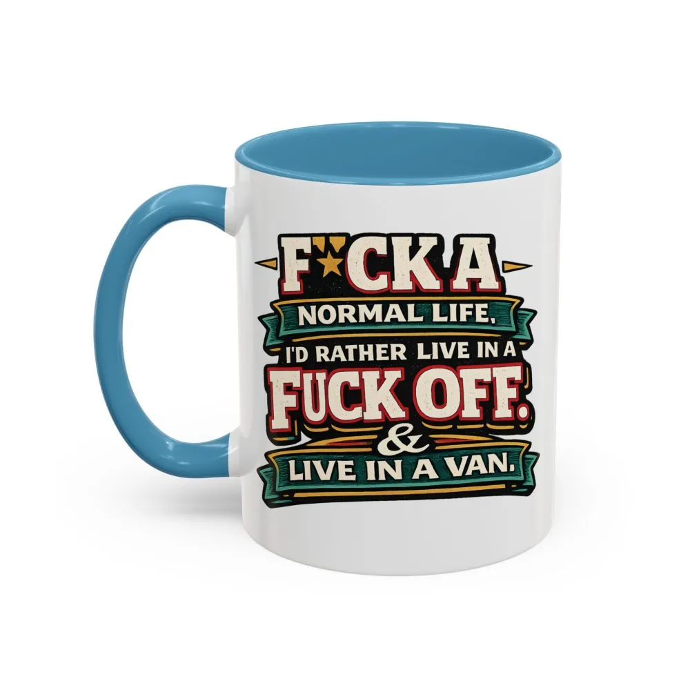 9080750976315038947_2048.jpeg Accent Coffee Mug (11, 15oz) — "Fuck A Normal Life" Design F**K-Line