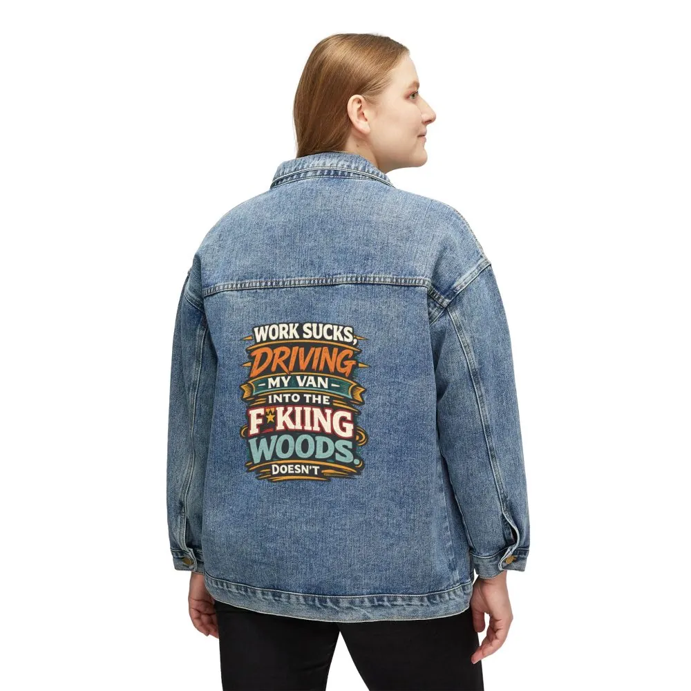 9100212442878350375_2048.jpeg Women's Denim Jacket — "Work Sucks" Design F**K-Line