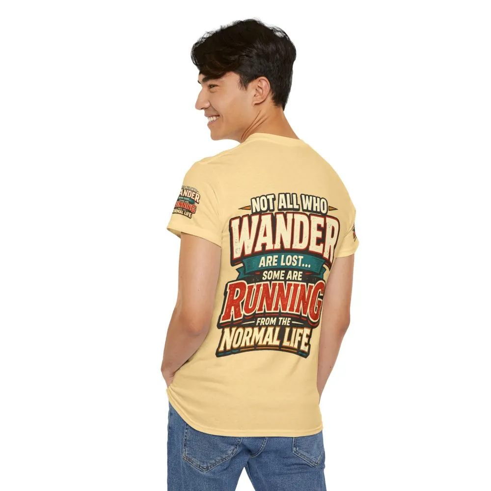 Unisex Heavy Cotton Tee — "Not All Who Wander Are Lost" Design F**K-Line