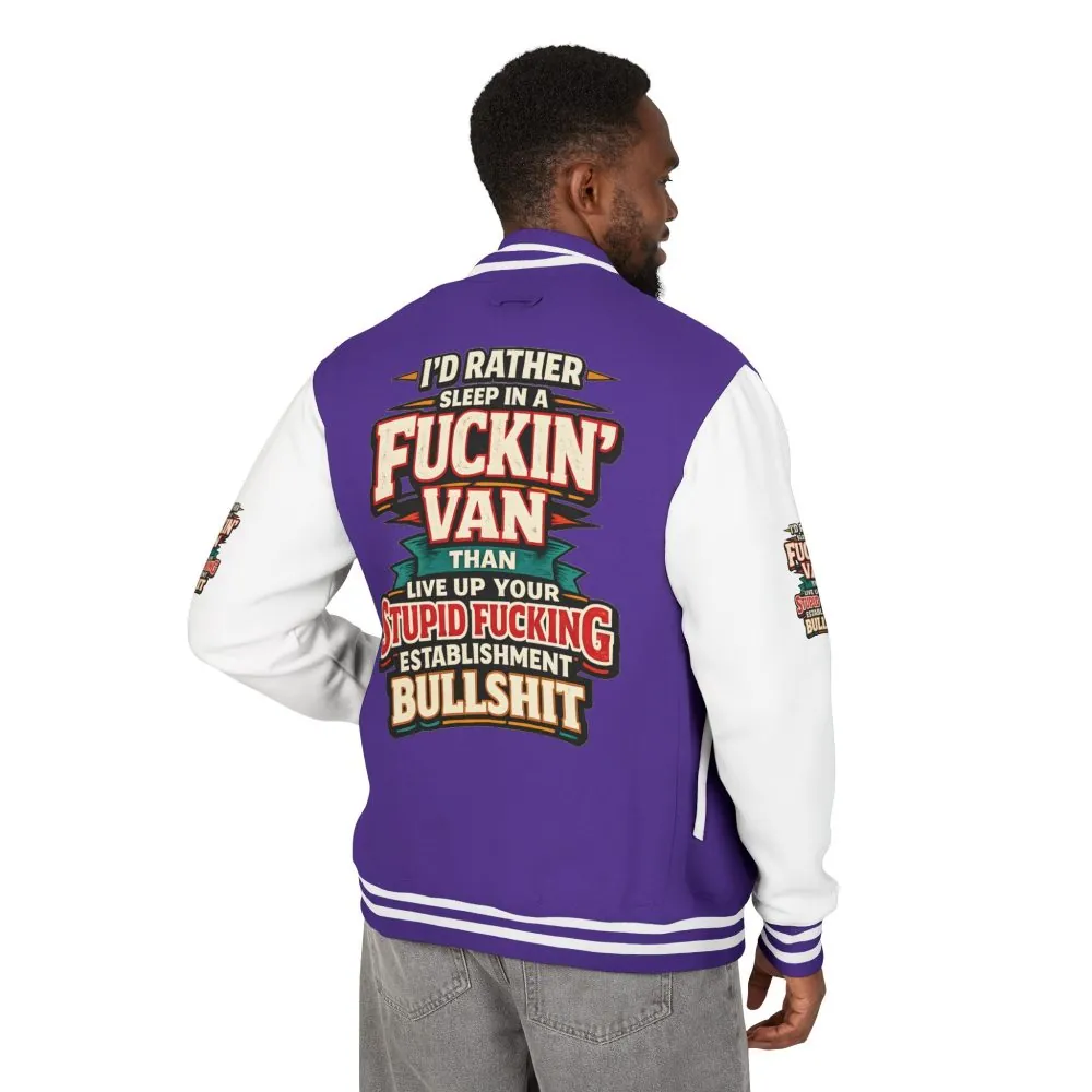 Unisex Heavyweight Letterman Jacket — "I´d Rather Sleep in A Fucking Van" Design F**K-Line
