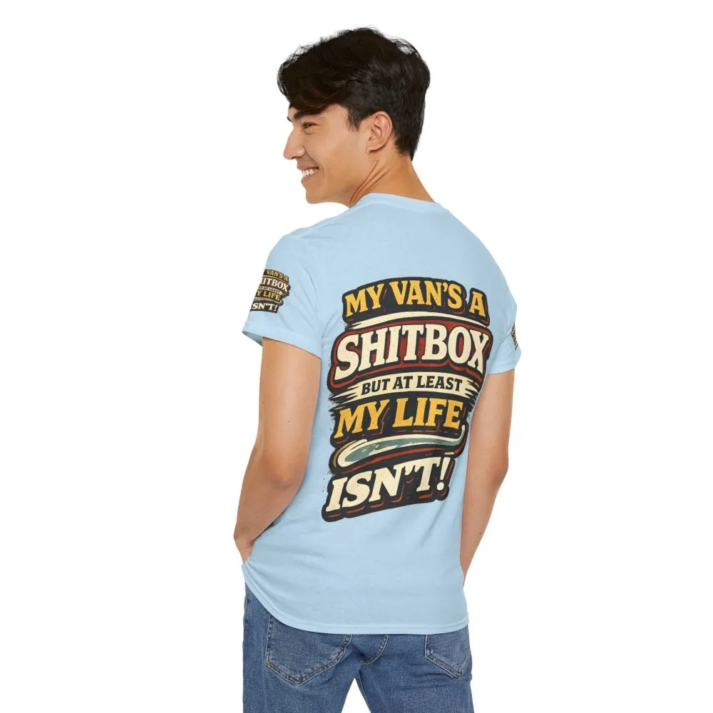 Unisex Heavy Cotton Tee — "My Van`s A Shitbox" Design F**K-Line
