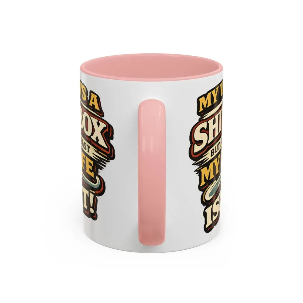 Accent Coffee Mug (11, 15oz) — "My Van`s A Shitbox" Design F**K-Line