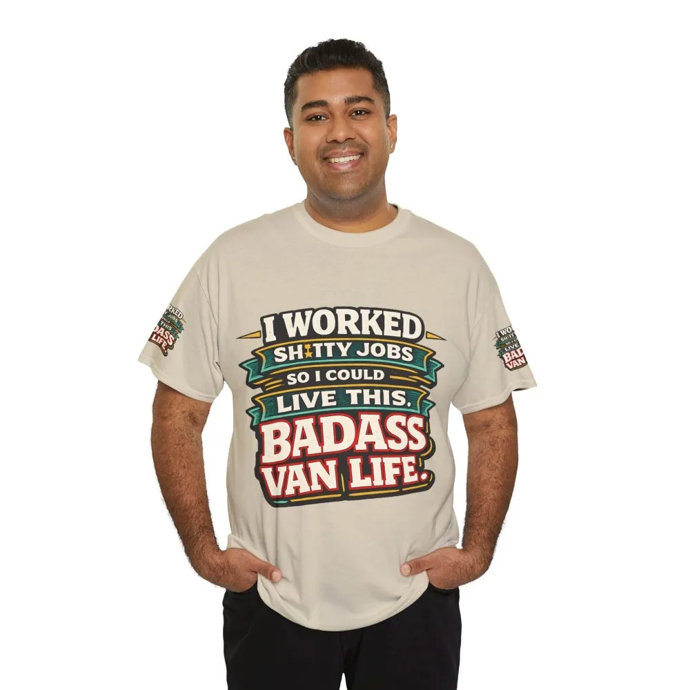 Unisex Heavy Cotton Tee — "I Worked Shitty Jobs" Design F**K-Line