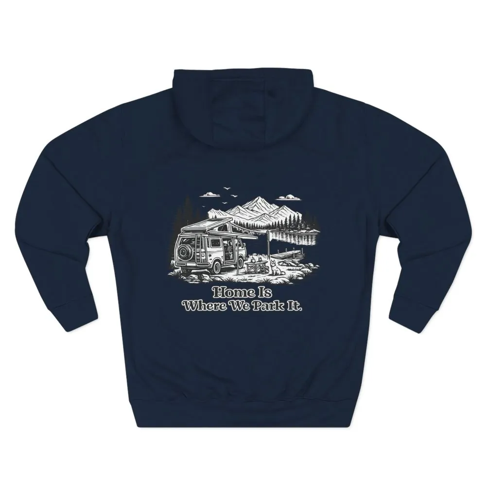 9190125699184401459_2048.jpeg Three-Panel Fleece Hoodie - "Home Is Where You Park It" Design Minimal-Line