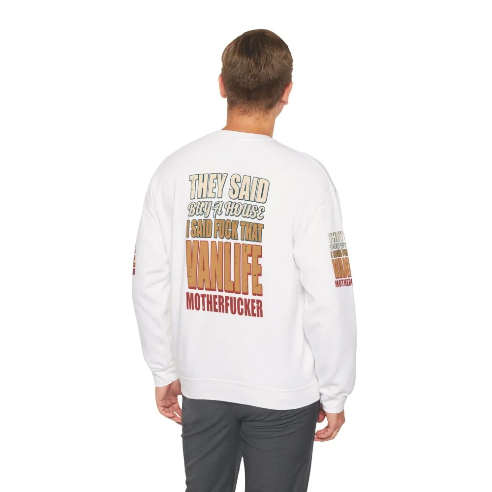 Unisex Heavy Blend™ Crewneck Sweatshirt — "They Said Buy A House" Design F**K-Line