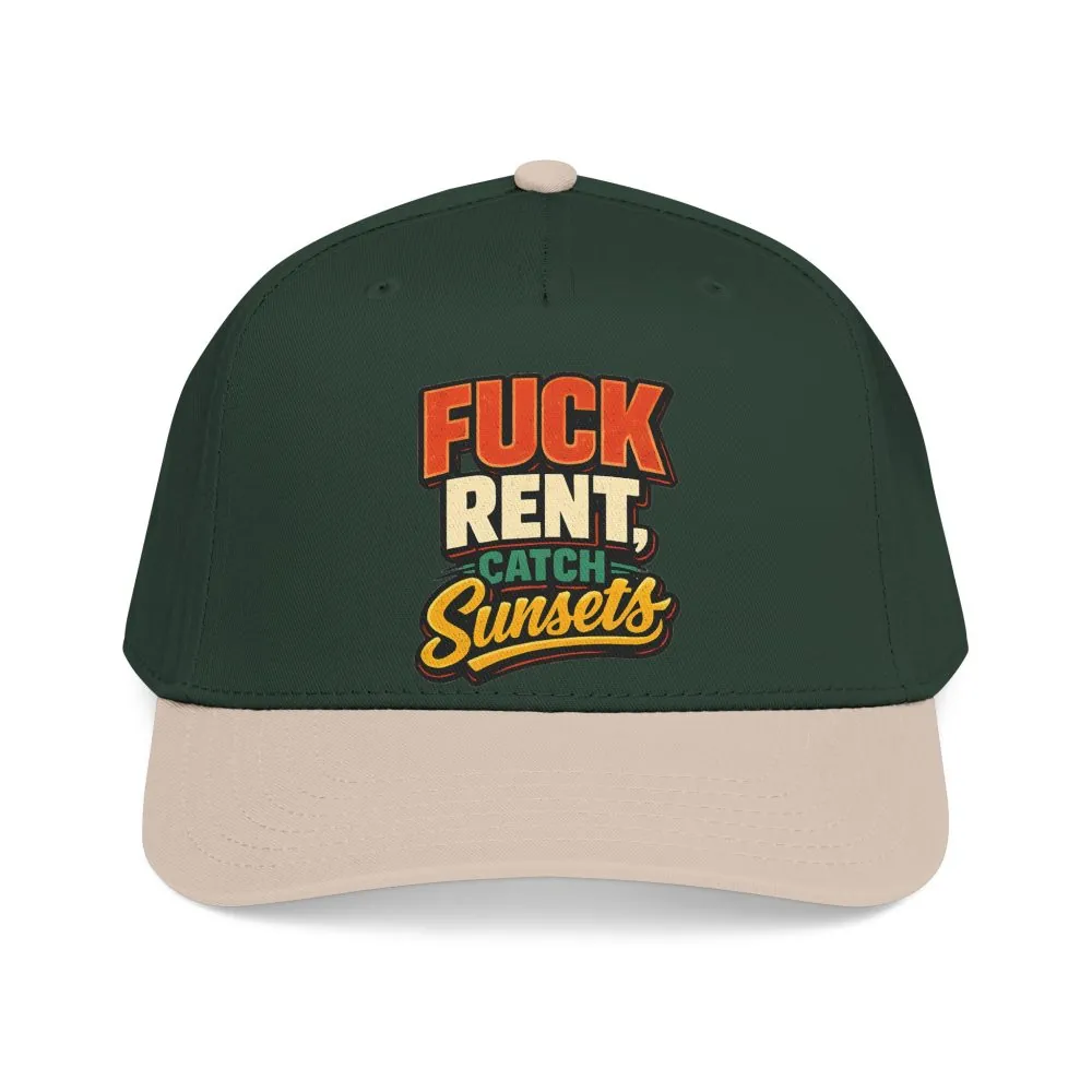 Baseball Cap - "Fuck Rent Catch Sunsets" Design F**K-Line