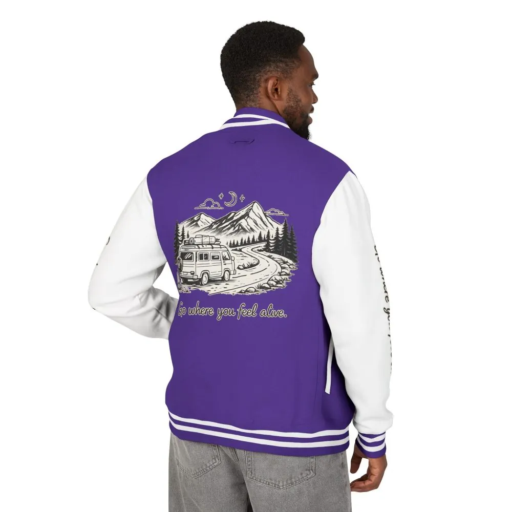 Unisex Heavyweight Letterman Jacket — "Go Where You Feel Alive" Travel Varsity Coat