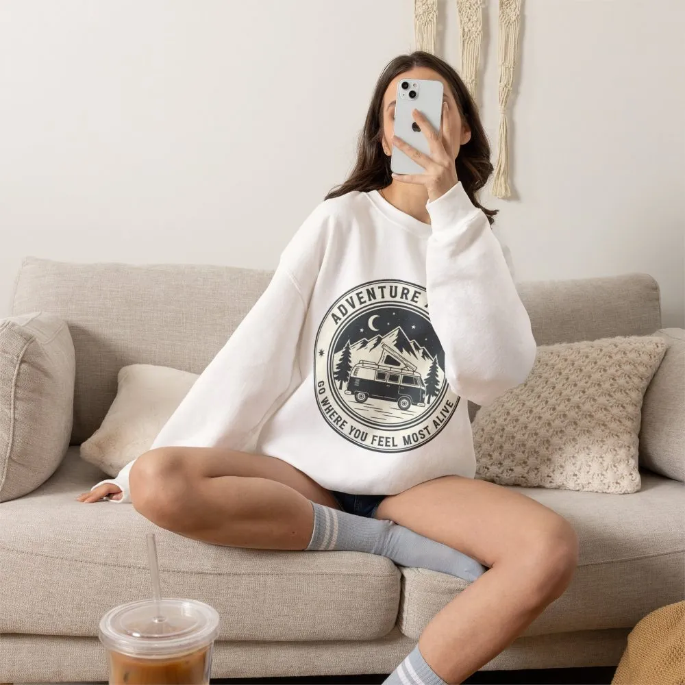 Crewneck Sweatshirt — "Adventure Awaits-Go Where You Feel Most Alive" (Only Font + Back printed) Vintage Camper Van Outdoor Graphic